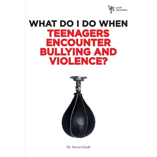 What Do I Do When Teenagers Encounter Bullying and Violence? - Paperback
