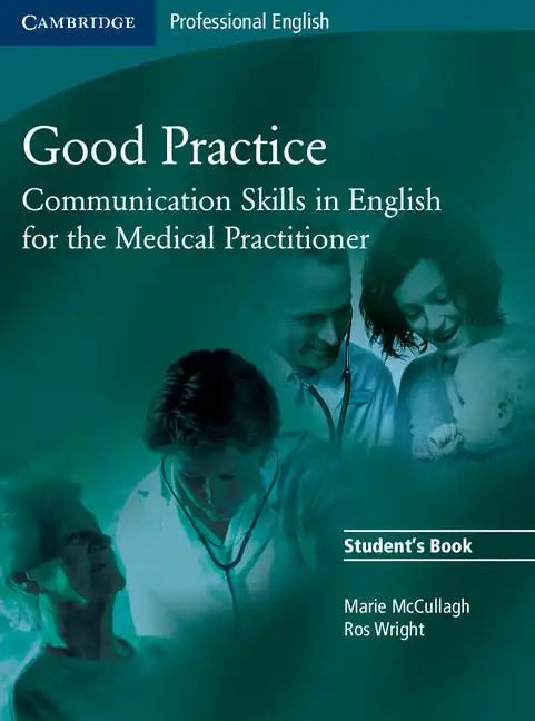 Good Practice: Communication Skills in English for the Medical Practitioner - Paperback