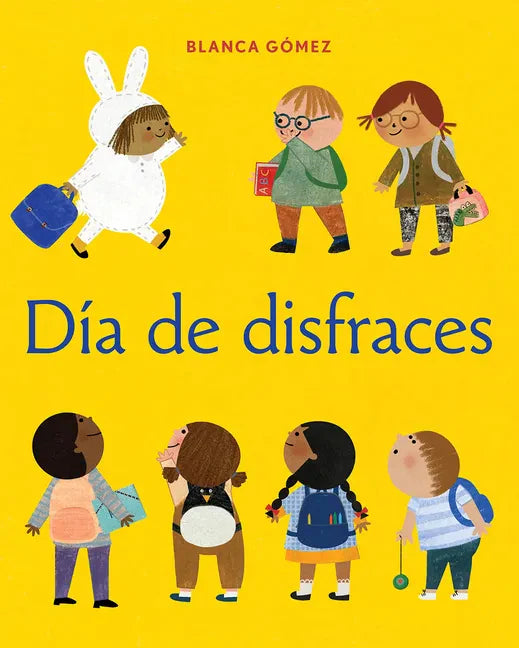 Día de Disfraces = Dress-Up Day - Hardcover