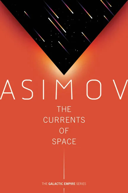 The Currents of Space - Paperback