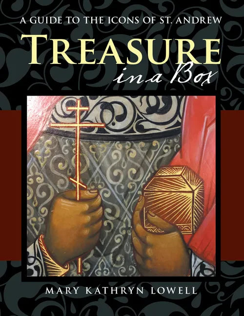 Treasure in a Box: A Guide to the Icons of St. Andrew - Hardcover