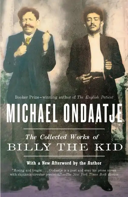 The Collected Works of Billy the Kid - Paperback