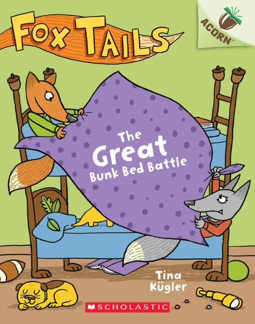 The Great Bunk Bed Battle: An Acorn Book (Fox Tails #1): Volume 1 - Paperback
