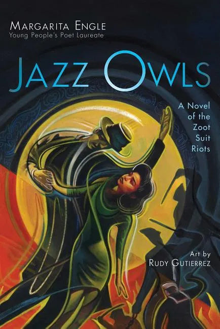 Jazz Owls: A Novel of the Zoot Suit Riots - Hardcover