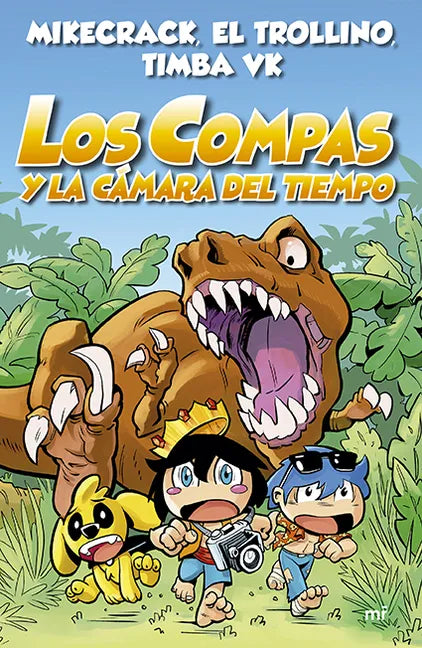 Los Compas 3. Los Compas Y La Cámara del Tiempo / Compas 3. Los Compas and the Time Chamber - Paperback