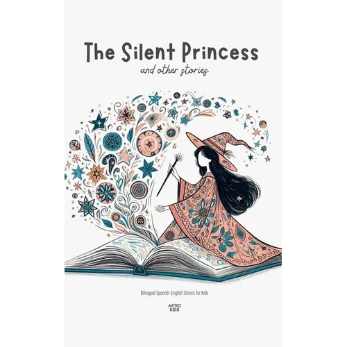 The Silent Princess and Other Stories: Bilingual Spanish-English Stories for Kids - Paperback