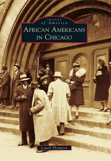 African Americans in Chicago - Paperback