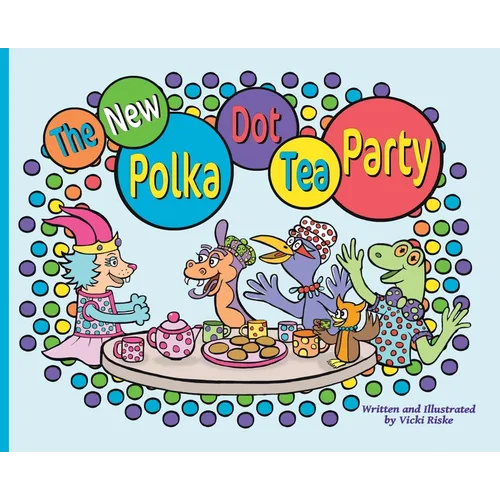 The New Polka Dot Tea Party - Hardcover