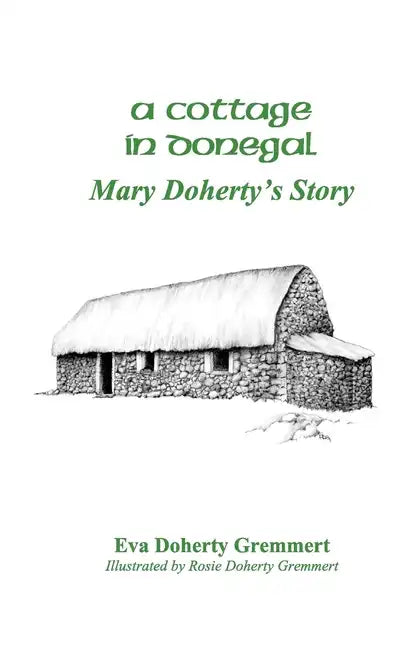 A Cottage In Donegal: Mary Doherty's Story - Paperback