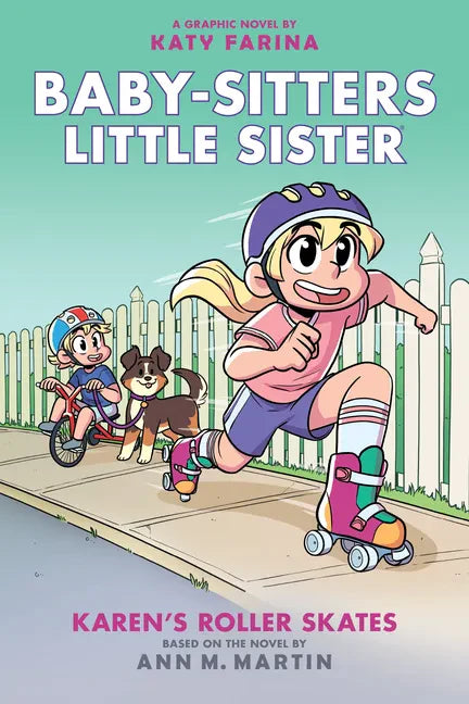Karen's Roller Skates: A Graphic Novel (Baby-Sitters Little Sister #2) (Baby-Sitters Little Sister Graphix): Volume 2 - Hardcover