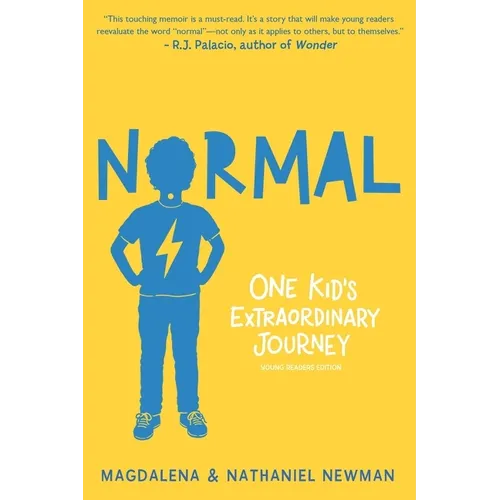Normal: One Kid's Extraordinary Journey - Hardcover