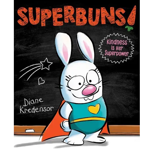 Superbuns!: Kindness Is Her Superpower - Hardcover
