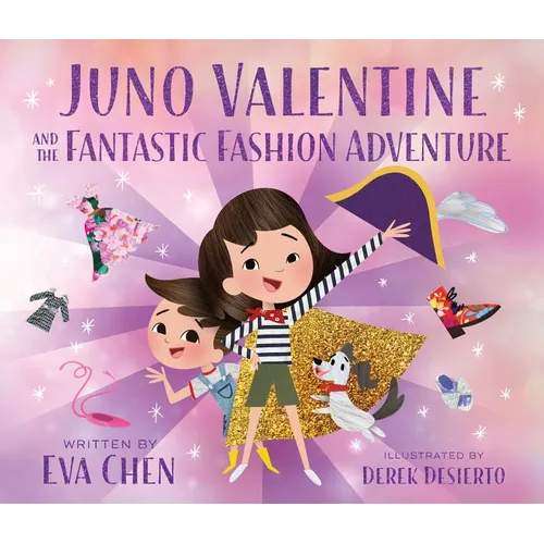 Juno Valentine and the Fantastic Fashion Adventure - Hardcover