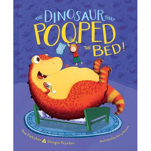 The Dinosaur That Pooped the Bed! - Hardcover