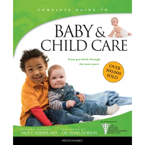 Baby & Child Care: From Pre-Birth Through the Teen Years - Paperback
