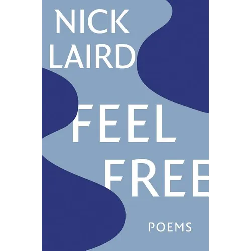 Feel Free: Poems - Paperback
