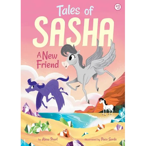 Tales of Sasha 3: A New Friend - Paperback