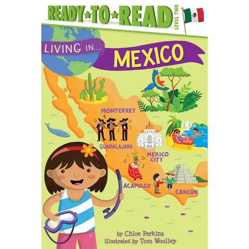 Living in . . . Mexico: Ready-To-Read Level 2 - Paperback