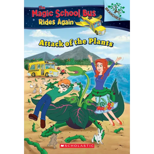 The Attack of the Plants (the Magic School Bus Rides Again #5): Volume 5 - Paperback