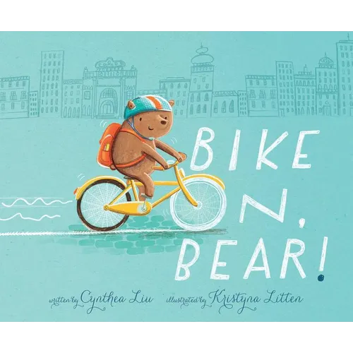 Bike On, Bear! - Hardcover