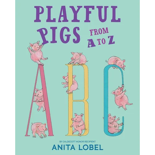 Playful Pigs from A to Z - Hardcover