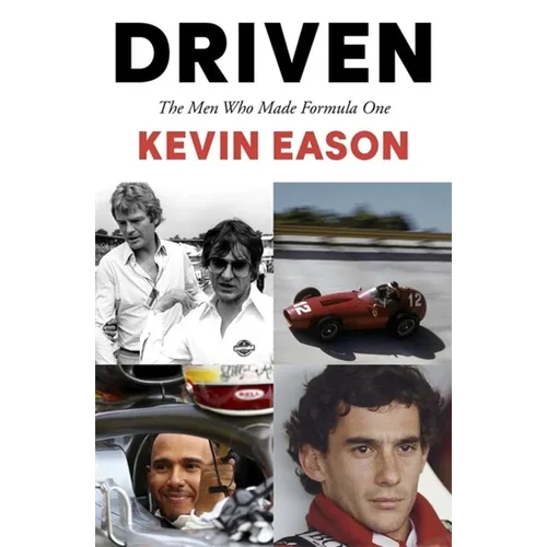 Driven: The Men Who Made Formula One - Paperback