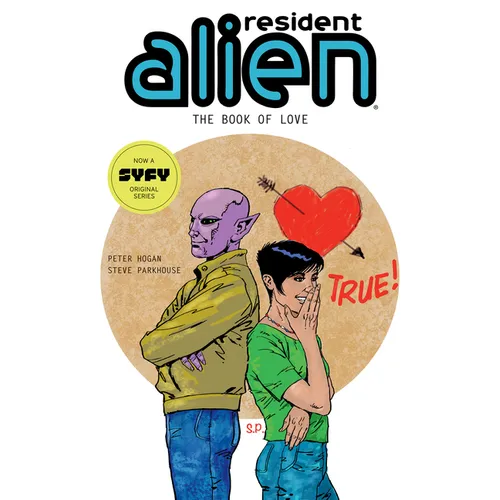 Resident Alien Volume 7: The Book of Love - Paperback