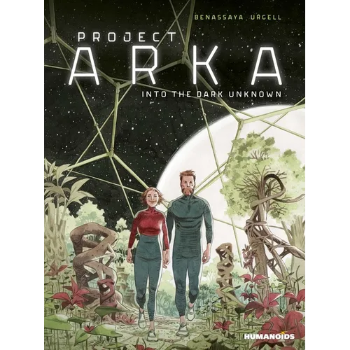 Project Arka: Into the Dark Unknown - Hardcover
