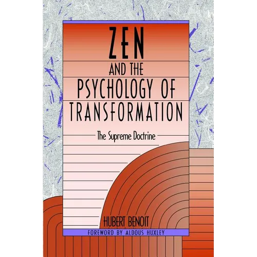 Zen and the Psychology of Transformation: The Supreme Doctrine - Paperback