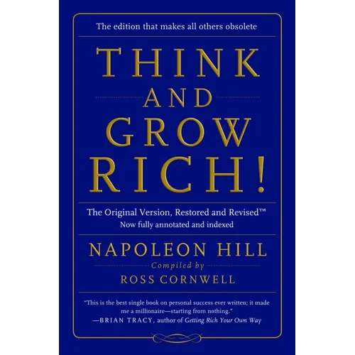 Think and Grow Rich!: The Original Version, Restored and Revisedâ„[ - Paperback