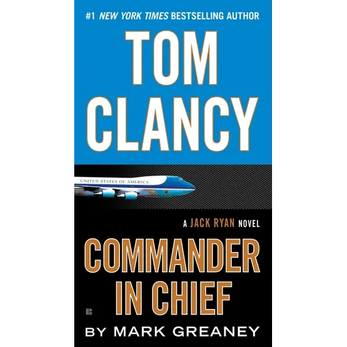 Tom Clancy: Commander in Chief - Mass Market Paperbound