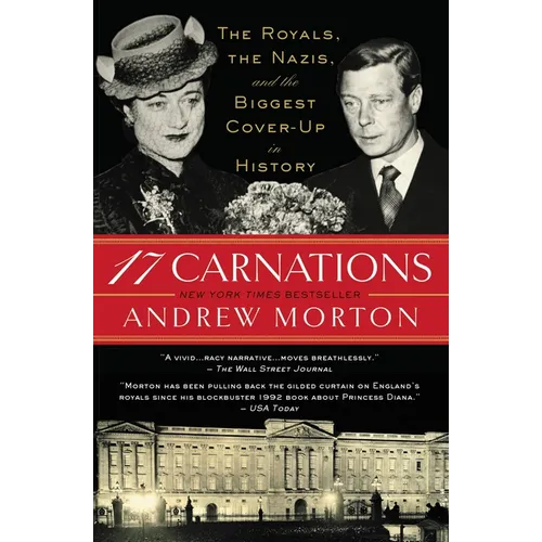 17 Carnations: The Royals, the Nazis, and the Biggest Cover-Up in History - Paperback