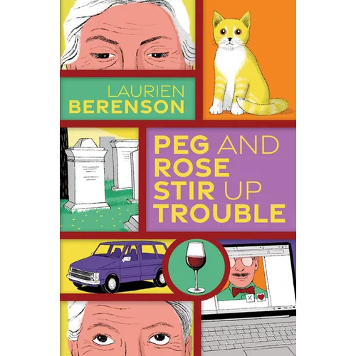 Peg and Rose Stir Up Trouble - Hardcover
