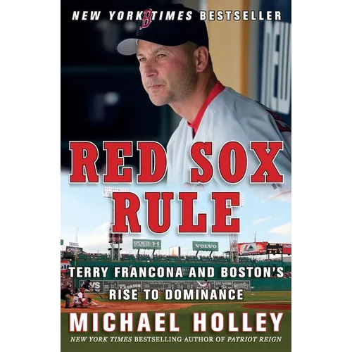 Red Sox Rule: Terry Francona and Boston's Rise to Dominance - Paperback