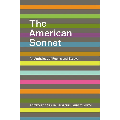 The American Sonnet: An Anthology of Poems and Essays - Paperback