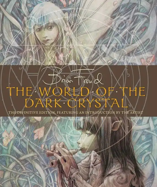 The World of the Dark Crystal - Hardcover