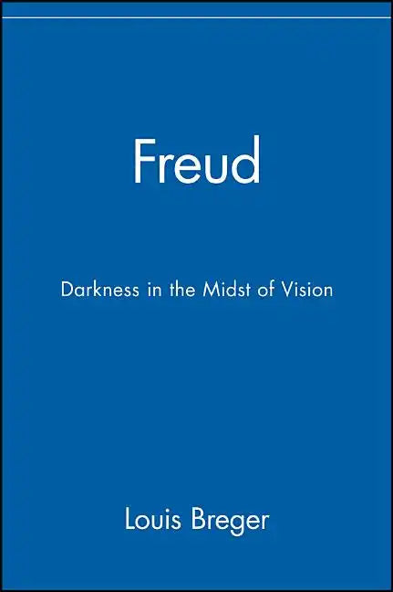 Freud: Darkness in the Midst of Vision - Paperback