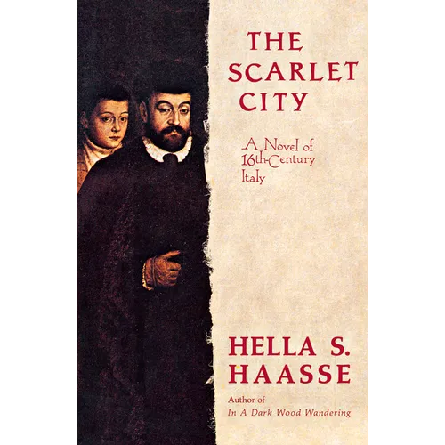 The Scarlet City: A Novel of 16th Century Italy - Paperback