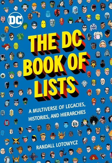 The DC Book of Lists: A Multiverse of Legacies, Histories, and Hierarchies - Hardcover
