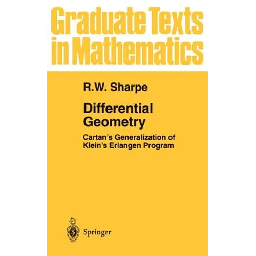 Differential Geometry: Cartan's Generalization of Klein's Erlangen Program - Hardcover