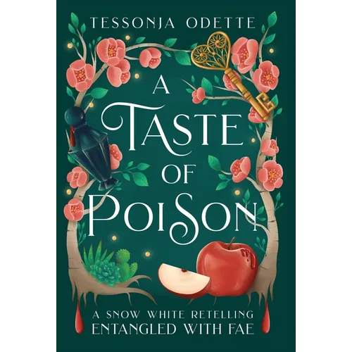A Taste of Poison: A Snow White Retelling - Hardcover