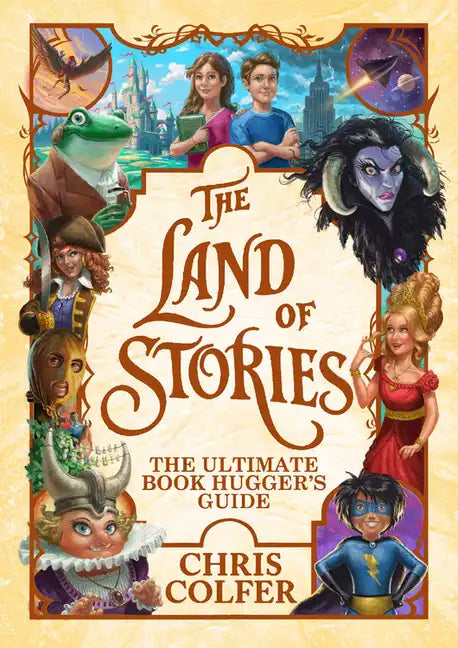 The Land of Stories: The Ultimate Book Hugger's Guide - Hardcover