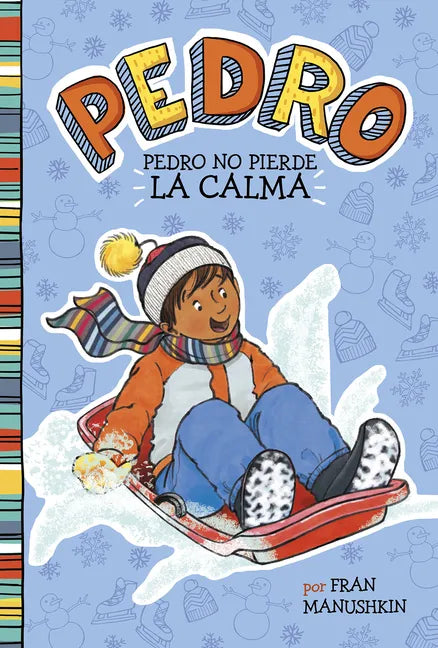 Pedro No Pierde la Calma = Pedro Keeps His Cool - Paperback