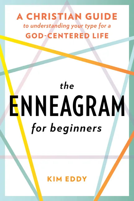 The Enneagram for Beginners: A Christian Guide to Understanding Your Type for a God-Centered Life - Paperback