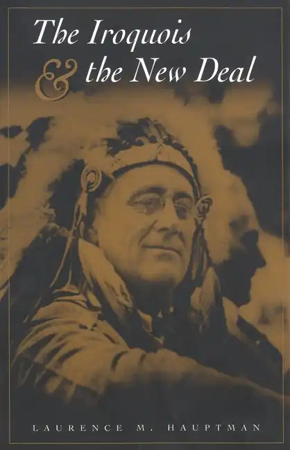 The Iroquois and the New Deal - Paperback