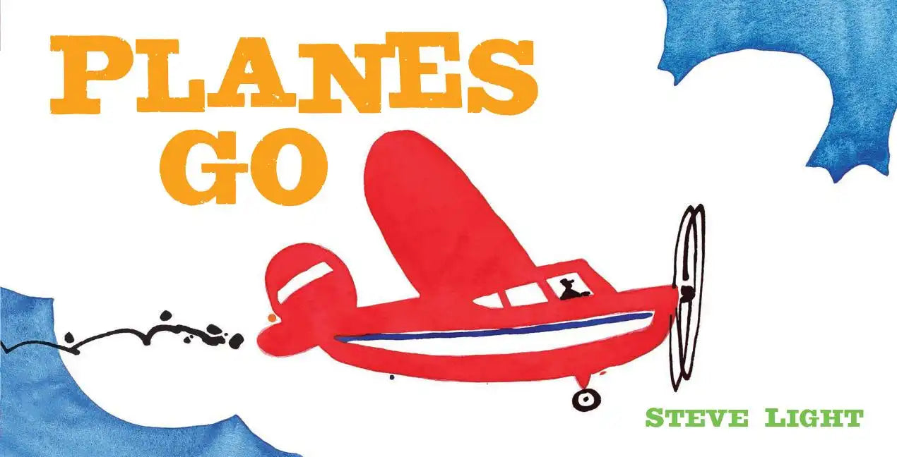 Planes Go: (Airplane Books for Kids 2-4, Transporation Books for Kids) - Board Book