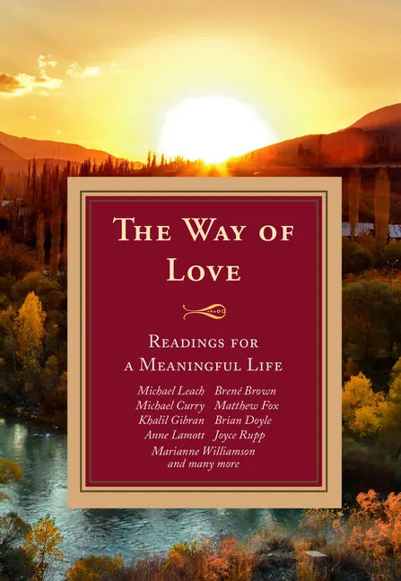 The Way of Love: Readings for a Meaningful Life - Paperback