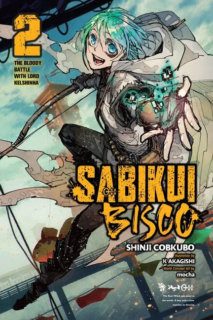 Sabikui Bisco, Vol. 2 (Light Novel): The Bloody Battle with Lord Kelshinha Volume 2 - Paperback