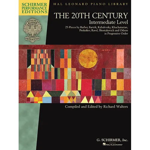 The 20th Century - Intermediate Level: 25 Pieces by Barber, Bartok, Kabalevsky, Khachaturian, Prokofiev, - Paperback