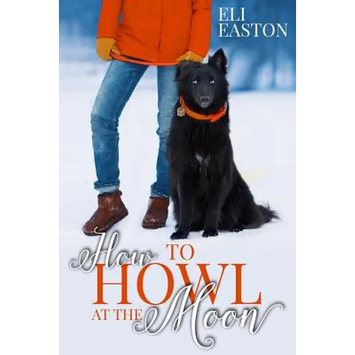 How to Howl at the Moon - Paperback